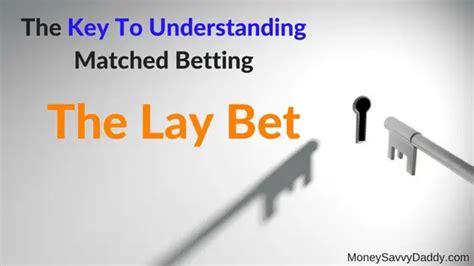 laying bets to make money|Lay Betting Explained & How it Works Laying Bets to Make Money 2024.